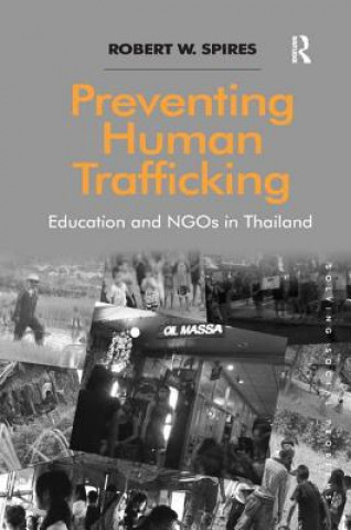 Könyv Preventing Human Trafficking Robert W Spires
