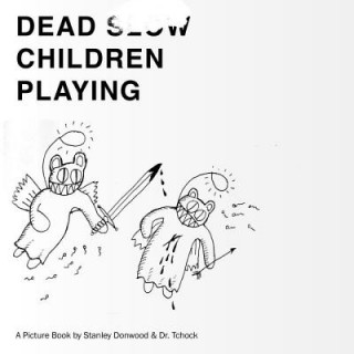 Книга Dead Children Playing Stanley Donwood