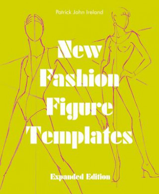 Könyv New Fashion Figure Templates - Expanded edition Patrick John Ireland