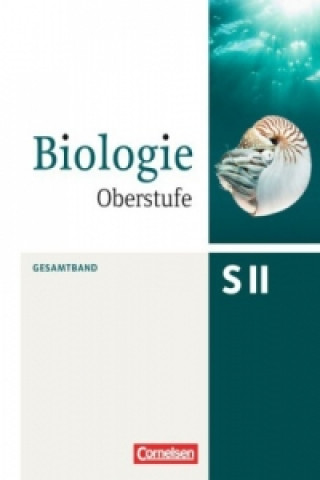 Könyv Biologie Oberstufe (3. Auflage) - Allgemeine Ausgabe - Gesamtband Heike Ahlswede