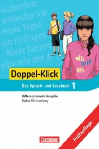 Carte Doppel-Klick - Das Sprach- und Lesebuch - Differenzierende Ausgabe Baden-Württemberg - Band 1: 5. Schuljahr Susanne Bonora