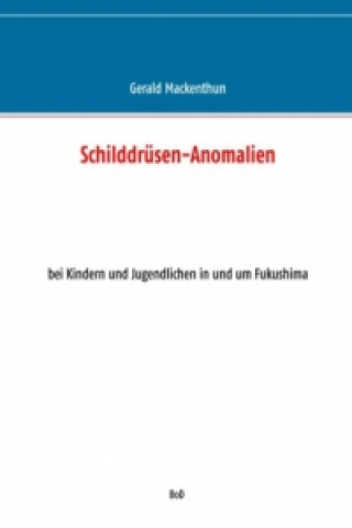 Knjiga Schilddrüsen-Anomalien Gerald Mackenthun