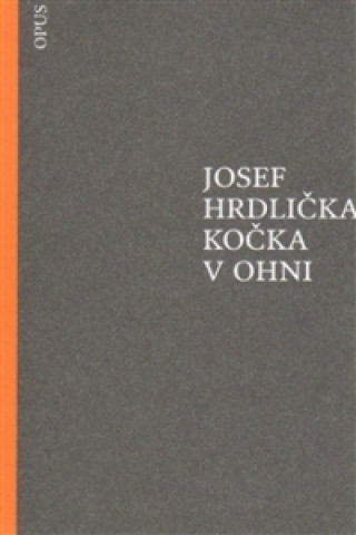 Book Kočka v ohni Josef Hrdlička