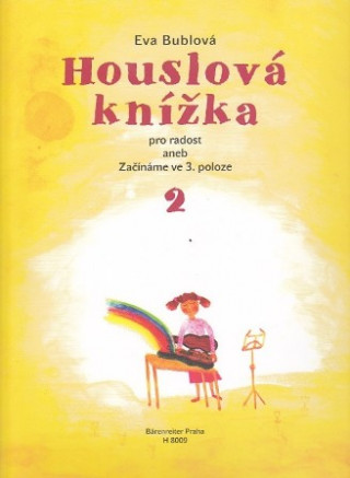 Könyv Houslová knížka pro radost Eva Bublová