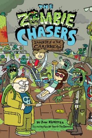 Carte Zombie Chasers #6: Zombies of the Caribbean John Kloepfer