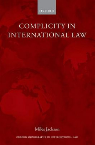Carte Complicity in International Law Miles Jackson