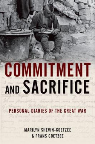 Knjiga Commitment and Sacrifice Frans Coetzee