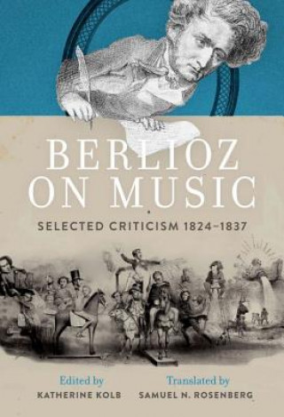 Kniha Berlioz on Music Katherine Kolb