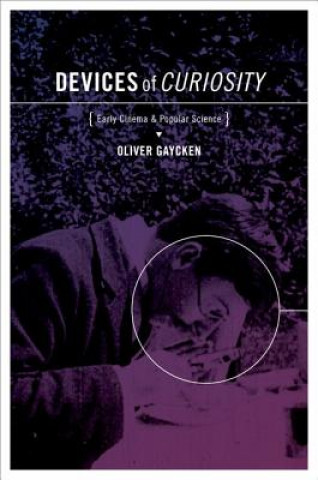 Buch Devices of Curiosity Oliver Gaycken