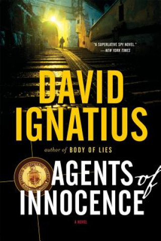 Carte Agents of Innocence David Ignatius