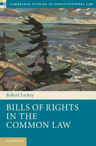 Kniha Bills of Rights in the Common Law Leckey