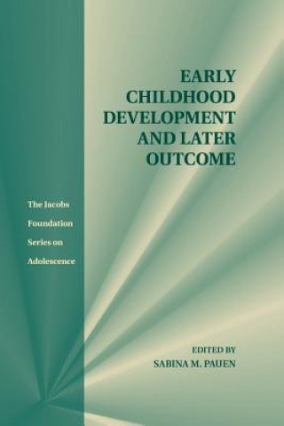 Książka Early Childhood Development and Later Outcome Sabina M. Pauen