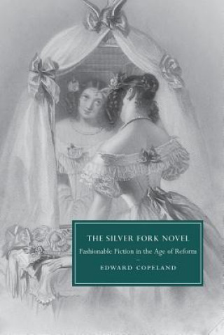 Könyv Silver Fork Novel Edward Copeland