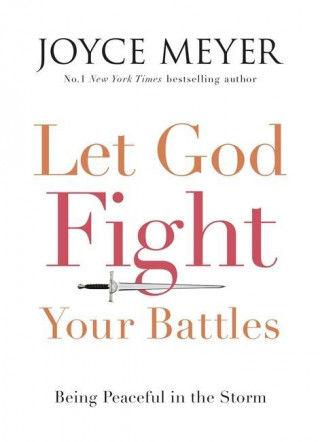 Könyv Let God Fight Your Battles Joyce Meyer