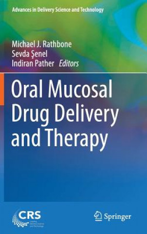 Könyv Oral Mucosal Drug Delivery and Therapy Michael J. Rathbone