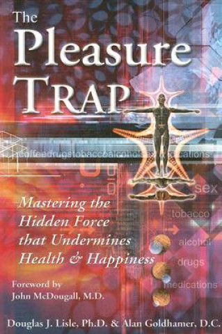Könyv Pleasure Trap Douglas J Lisle