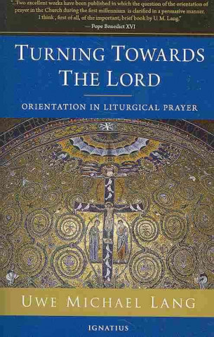 Könyv Turning Towards the Lord 