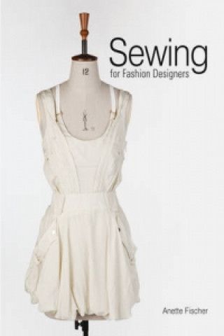 Carte Sewing for Fashion Designers Anette Fischer