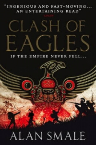 Könyv Clash of Eagles (The Hesperian Trilogy  #1) Alan Smale