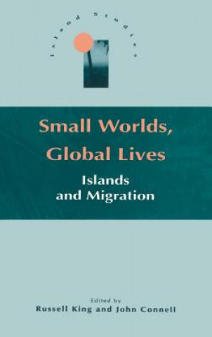 Kniha Small Worlds, Global Lives Russell King