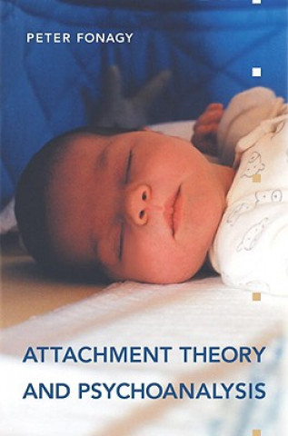 Книга Attachment Theory & Psychoanalysis Peter Fonagy