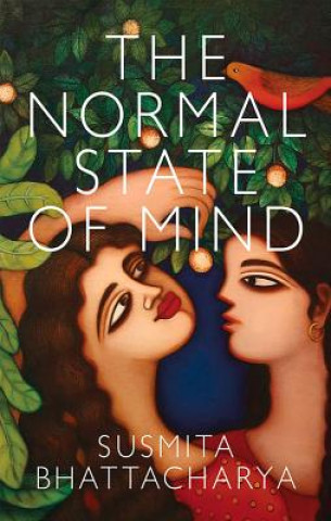 Kniha Normal State of Mind Susmita Bhattacharya