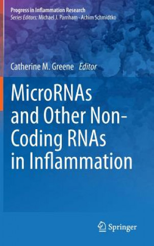 Carte MicroRNAs and Other Non-Coding RNAs in Inflammation Catherine Greene