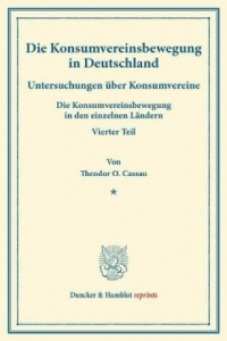 Carte Die Konsumvereinsbewegung in Deutschland. Theodor O. Cassau
