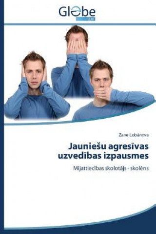 Buch Jauniesu agres&#299;vas uzved&#299;bas izpausmes Lob Nova Zane