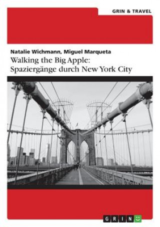 Knjiga Walking the Big Apple Natalie Wichmann