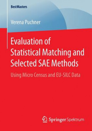 Carte Evaluation of Statistical Matching and Selected SAE Methods Verena Puchner