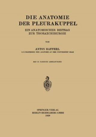 Knjiga Die Anatomie Der Pleurakuppel Anton Hafferl