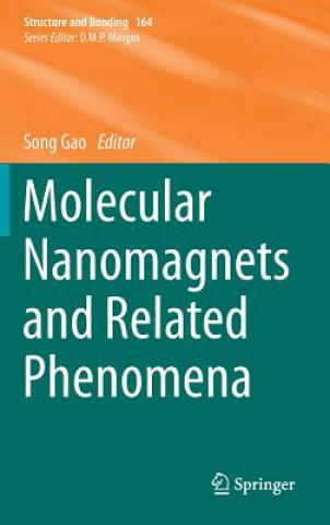 Kniha Molecular Nanomagnets and Related Phenomena Song Gao