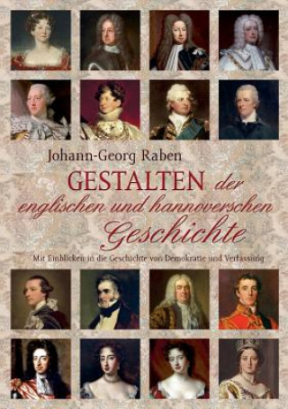 Könyv Gestalten der englischen und hannoverschen Geschichte Johann-Georg Raben