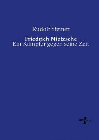 Kniha Friedrich Nietzsche Dr Rudolf Steiner