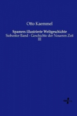 Kniha Spamers illustrierte Weltgeschichte Otto Kaemmel