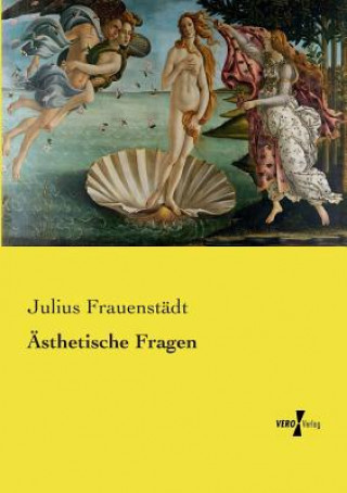 Carte AEsthetische Fragen Julius Frauenstadt