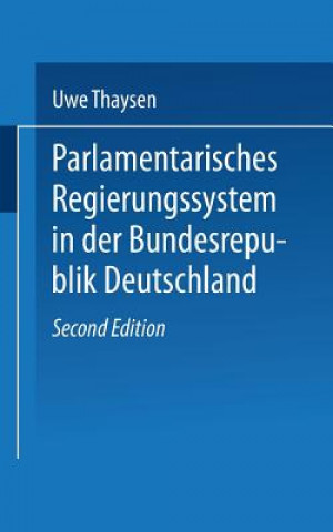 Book Parlamentarisches Regierungssystem in Der Bundesrepublik Deutschland Uwe Thaysen