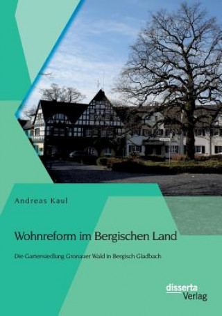 Carte Wohnreform im Bergischen Land Andreas Kaul