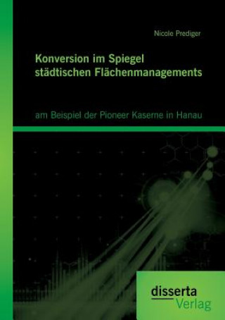 Book Konversion im Spiegel stadtischen Flachenmanagements Nicole Prediger