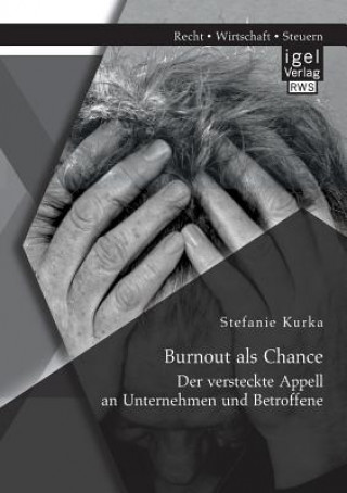 Könyv Burnout als Chance Stefanie Kurka
