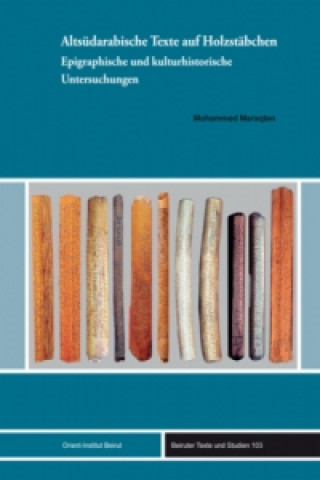 Kniha Altsüdarabische Texte auf Holzstäbchen Mohammed Maraqten