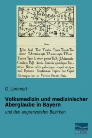 Książka Volksmedizin und medizinischer Aberglaube in Bayern Andreas G. Lammert