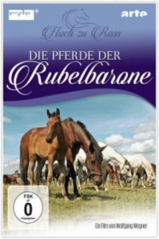 Filmek Die Pferde der Ruebelbarone, 1 DVD Dokumentation-Ein Film von Wolfgang Wegner