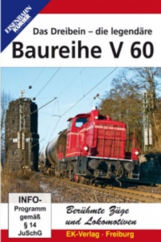 Filmek Berühmte Züge und Lokomotiven: Das Dreibein - die legendäre Baureihe V 60, DVD-Video 