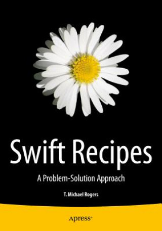 Книга Swift Recipes T. Michael Rogers