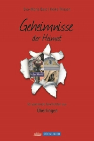 Carte Ueberlingen Bd 1; Geheimnisse der Heimat. Bd.1 Eva-Maria Bast