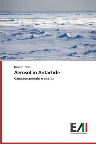 Kniha Aerosol in Antartide Frosini Daniele