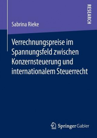 Carte Verrechnungspreise Im Spannungsfeld Zwischen Konzernsteuerung Und Internationalem Steuerrecht Sabrina Rieke
