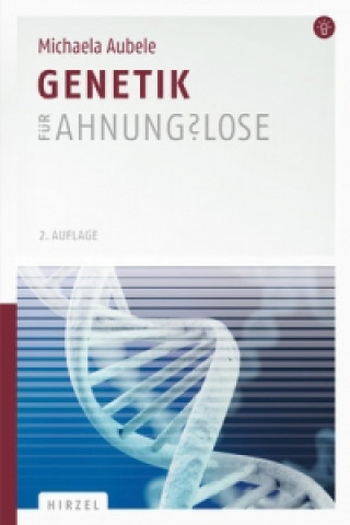 Carte Genetik für Ahnungslose Michaela Aubele